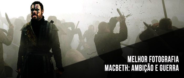 Melhor Fotografia - Macbeth